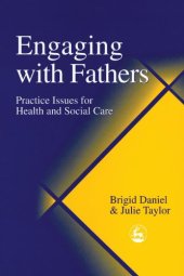 book Engaging With Fathers: Practice Issues for Health and Social Care