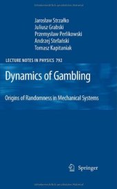 book Dynamics of Gambling: Origins of Randomness in Mechanical Systems