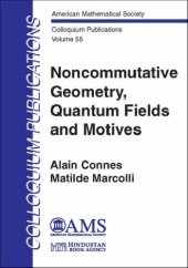 book Noncommutative Geometry, Quantum Fields, and Motives