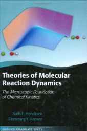 book Theories of Molecular Reaction Dynamics: The Microscopic Foundation of Chemical Kinetics