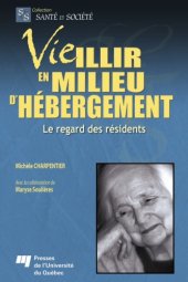 book Vieillir en milieu d'hebergement : Le regard des residents