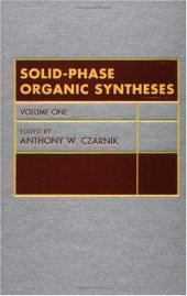 book Solid-Phase Organic Syntheses, Volume 1