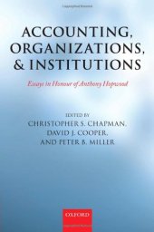 book Accounting, Organizations, and Institutions: Essays in Honour of Anthony Hopwood