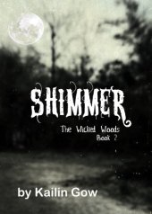 book Shimmer (Wicked Woods #2)