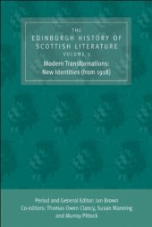 book The Edinburgh History of Scottish Literature, Volume Three: Modern Transformations: New Identities (from 1918)