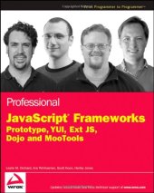 book Professional JavaScript Frameworks: Prototype,YUI, ExtJS, Dojo and MooTools (Wrox Programmer to Programmer)