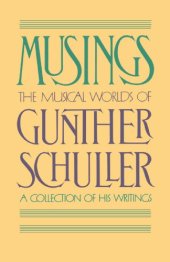 book Musings: The Musical Worlds of Gunther Schuller (Oxford Paperbacks)