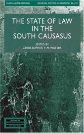 book The State of Law in the South Caucasus (Euro-Asian Studies)