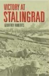 book Victory at Stalingrad: The Battle That Changed History