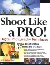 book Shoot Like a Pro! Digital Photography Techniques