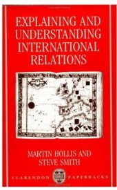 book Explaining and Understanding International Relations