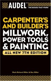 book Audel Carpenters and Builders Millwork, Power Tools, and Painting (Audel Technical Trades Series)