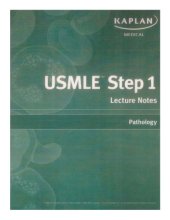 book Kaplan USMLE Step 1 Lecture Notes - Pathology