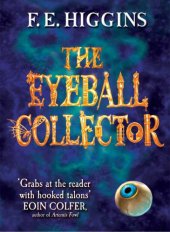 book The Eyeball Collector (Tales from the Sinister City, Book 3)