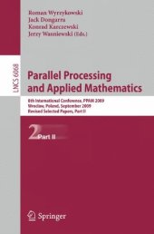 book Parallel Processing and Applied Mathematics: 8th International Conference, PPAM 2009, Wroclaw, Poland, September 13-16, 2009, Revised Selected Papers, Part II