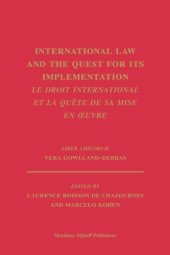 book International Law and the Quest for Its' Implementation: Le Droit International Et La Quete De Sa Ise En Oeuvre