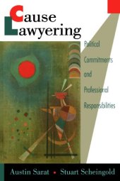 book Cause Lawyering: Political Commitments and Professional Responsibilities (Oxford Socio-Legal Studies)