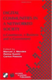 book Digital Communities in a Networked Society: e-Commerce, e-Business and e-Government (IFIP International Federation for Information Processing)