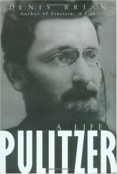 book Pulitzer: A Life