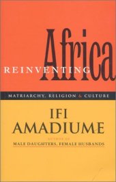 book Re-Inventing Africa: Matriarchy, Religion and Culture