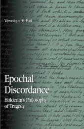 book Epochal Discordance: Holderlin's Philosophy of Tragedy (S U N Y Series in Contemporary Continental Philosophy)