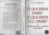 book O Que Jesus Disse? O que Jesus Não Disse? Quem Mudou a Bíblia e Por Quê.