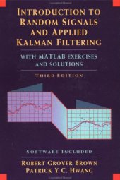 book Introduction to Random Signals and Applied Kalman Filtering, Third Edition (Book only)