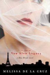 book The Van Alen Legacy (Blue Bloods Book 4)