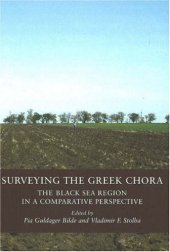 book Surveying The Greek Chora: Black Sea Region in a Comparative Perspective (Black Sea Studies 4)