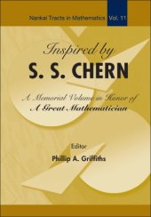 book Inspired by S S Chern: A Memorial Volume in Honor of a Great Mathematician (Nankai Tracts in Mathematics (Paperback)) (Nankai Tracts in Mathematics)