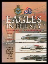 book Eagles in the Sky: The Raf at 75-A Celebration