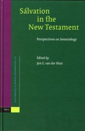 book Salvation in the New Testament: Perspectives on Soteriology (Supplements to Novum Testamentum)