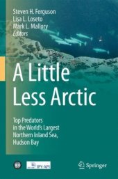 book A Little Less Arctic: Top Predators in the World’s Largest Northern Inland Sea, Hudson Bay