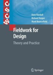 book Fieldwork for Design: Theory and Practice (Computer Supported Cooperative Work)