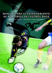 book Manual Para El Entrenamiento de Porteros de Futbol Base  Spanish