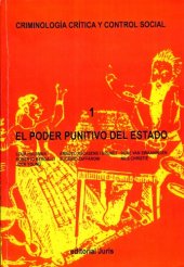 book AA. VV. Criminologia Critica y Control Social I El Poder Punitivo del Estado, Rosario, Juris, 1993