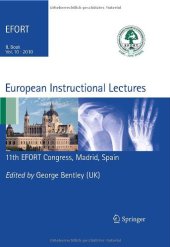 book European Instructional Lectures: Volume 10, 2010; 11th EFORT Congress, Madrid, Spain