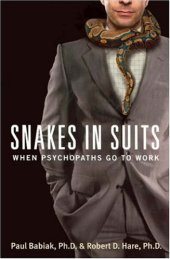 book Snakes in Suits: When Psychopaths Go to Work