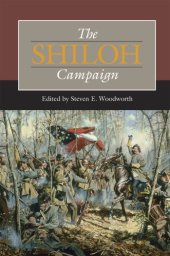 book The Shiloh Campaign, Second Edition (Civil War Campaigns in the Heartland)