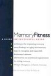 book Memory Fitness: A Guide for Successful Aging