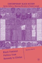 book Black Feminist Politics from Kennedy to Clinton (Contemporary Black History)