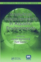 book Analytical Measurements in Aquatic Environments (Analytical Chemistry)