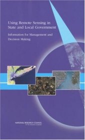 book Using Remote Sensing in State and Local Government: Information for Management and Decision Making