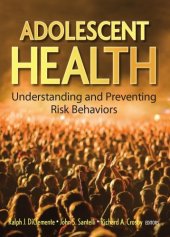 book Adolescent Health: Understanding and Preventing Risk Behaviors