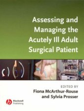 book Assessing and Managing the Acutely Ill Adult Surgical Patient