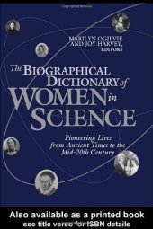 book The Biographical Dictionary of Women in Science: Pioneering Lives From Ancient Times to the Mid-20th Century