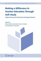 book Making a Difference in Teacher Education Through Self-Study: Studies of Personal, Professional and Program Renewal (Self Study of Teaching and Teacher Education Practices)