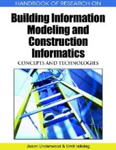 book Handbook of Research on Building Information Modeling and Construction Informatics: Concepts and Technologies