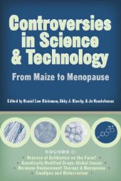 book Controversies in Science and Technology: From Maize to Menopause