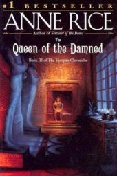 book The Queen of the Damned (Vampire Chronicles, Book 3)